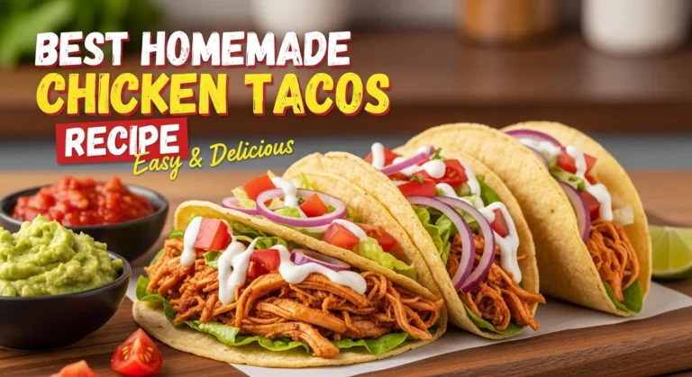 Best Homemade Chicken Tacos Recipe (Easy & Delicious)